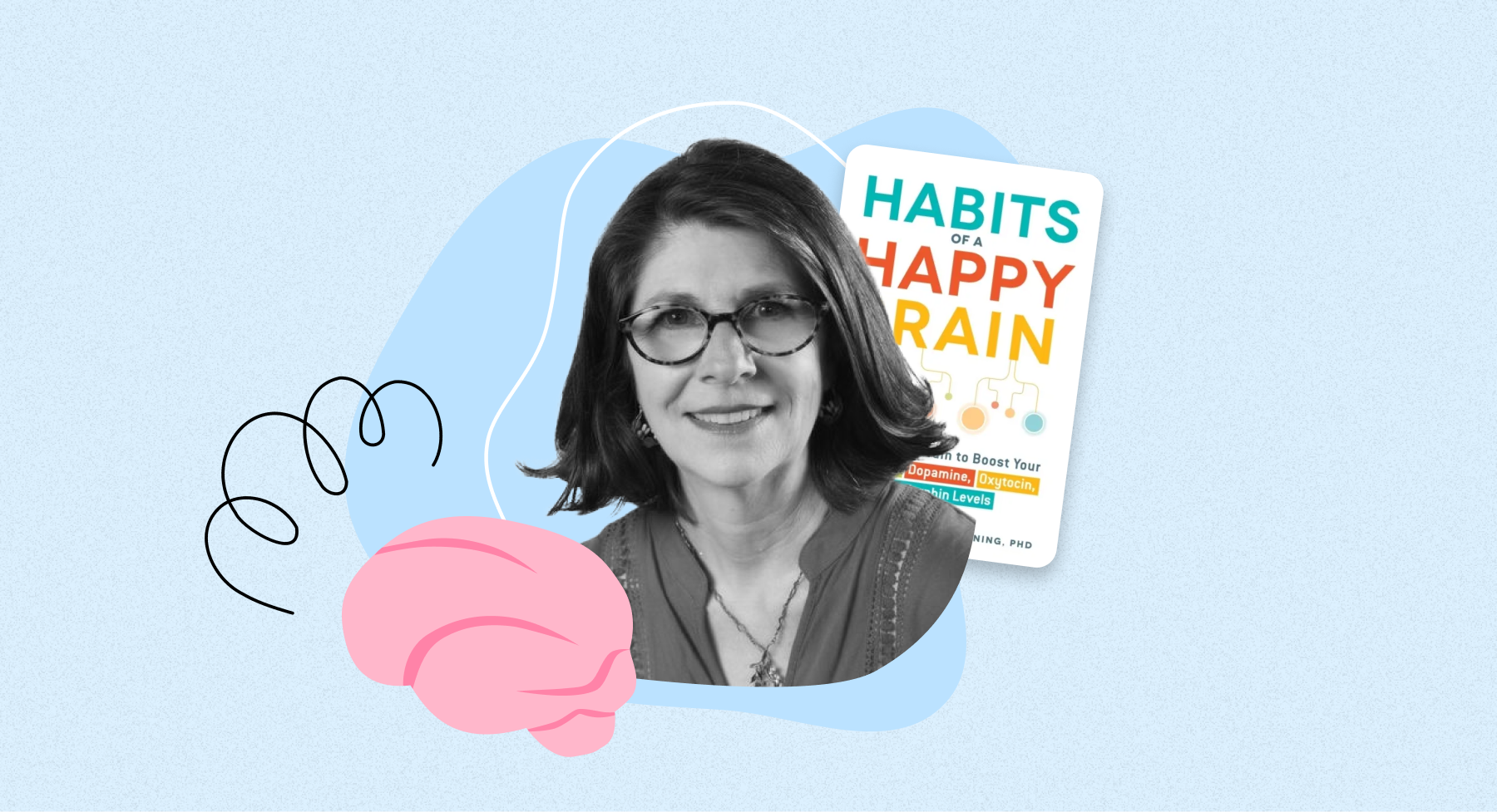 Born to Learn: Rewiring Your Brain with Loretta Breuning Born to Learn: Rewiring Your Brain with Loretta Breuning